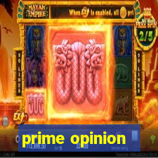 prime opinion